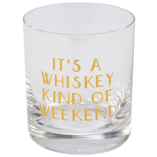 Whiskey Kind Of Weekend Rocks Glass