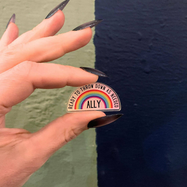 Ally Ready To Throw Down Rainbow Pin