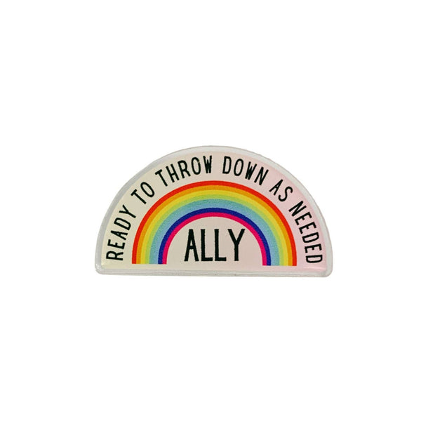 Ally Ready To Throw Down Rainbow Pin
