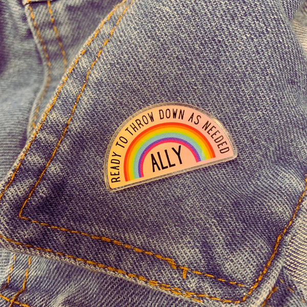 Ally Ready To Throw Down Rainbow Pin