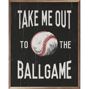 Out To The Ballgame Sign Baseball 8x10