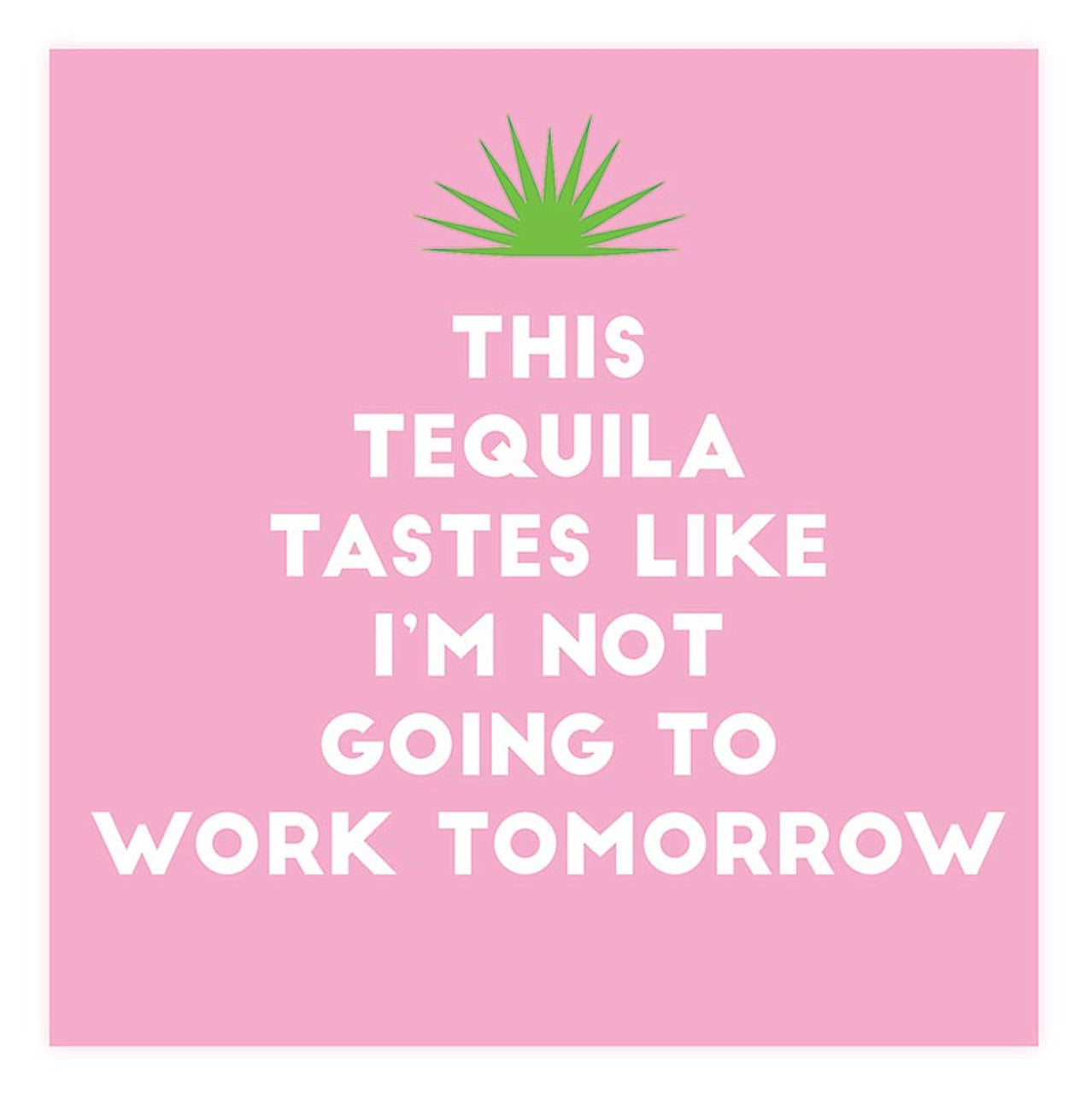 Tequila Tomorrow Cocktail Napkin