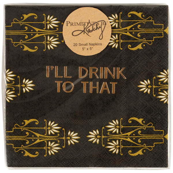 I'll Drink To That Beverage Napkin