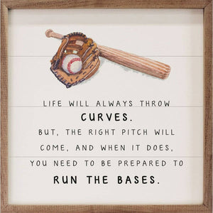 Life Will Always Throw Curves Sign Baseball 4x4
