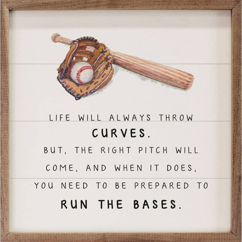 Life Will Always Throw Curves Sign Baseball 4x4