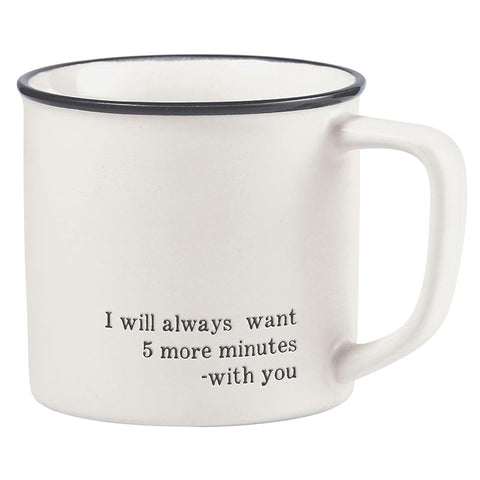 5 More Minutes With You Coffee Mug