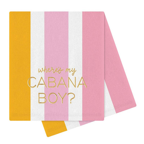 Where's My Cabana Boy? Tea Towel