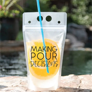 Making Pour Decisions Drink Pouch