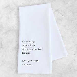 Procrastination Issues - Tea Towel
