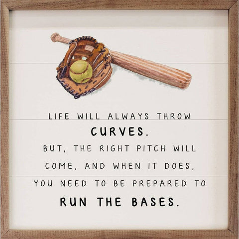 Life Will Always Throw Curves Sign Softball  4x4