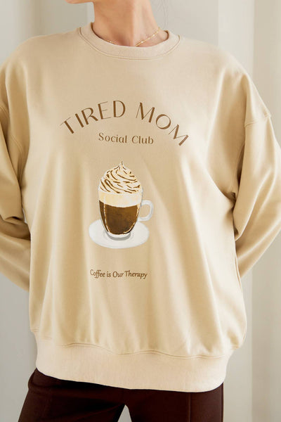 Tired Mom Coffee Sweatshirt