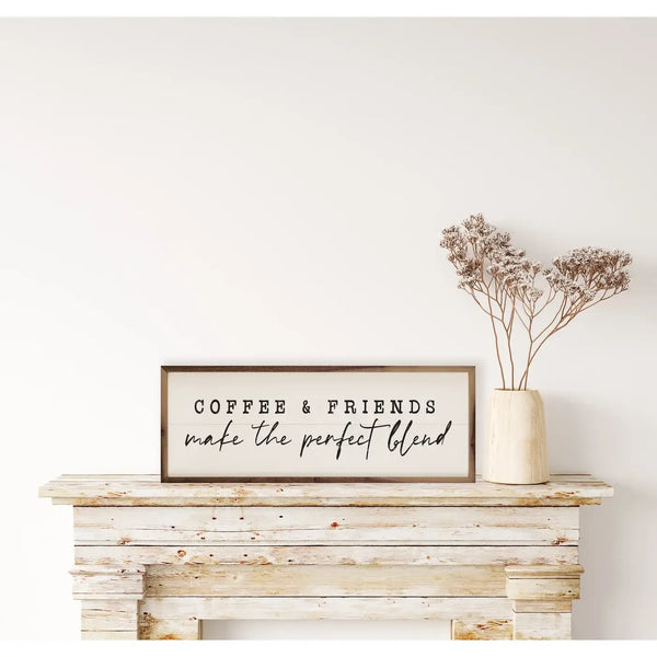 Coffee And Friends Sign 24x8