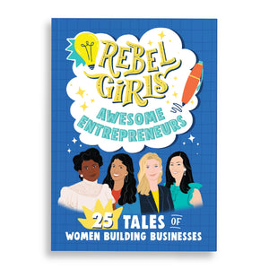 Rebel Girls: Awesome Entrepreneurs